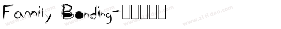 Family Bonding字体转换